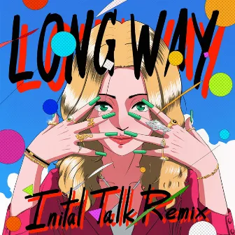 Long Way (Initial Talk Remix) by Chayla Hope