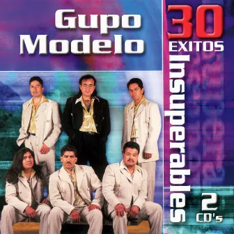 30 Exitos Insuperables by Grupo Modelo