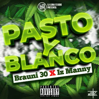 Pasto y Blanco by Iz Manny