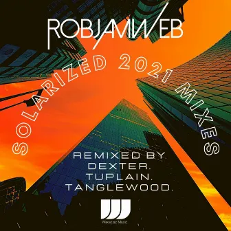 Solarized 2021 Remixes by RobJamWeb