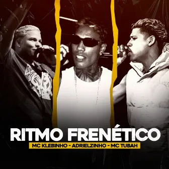 Ritmo Frenético by MC Tubah