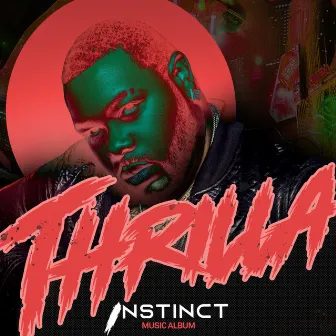 Thrilla Instinct by Thrilla