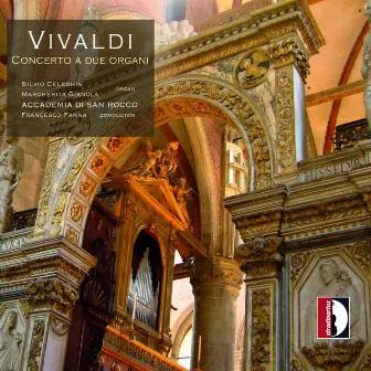 Vivaldi: Concerto a due organi by Silvio Celeghin