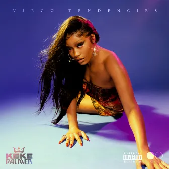 Virgo Tendencies, Pt. I by Keke Palmer