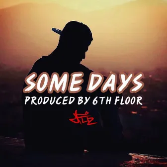 Some Days by Jfliz