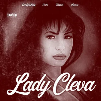 Lady Cleva by Dat Boy Lucky