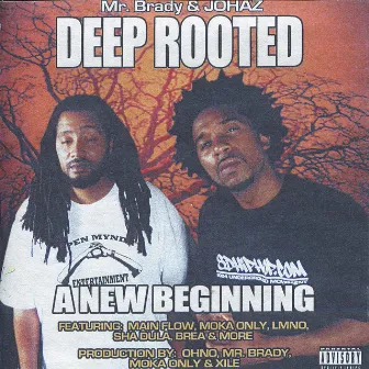 A New Beginning by Deep Rooted