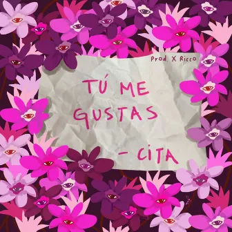 Tú me gustas by Cita