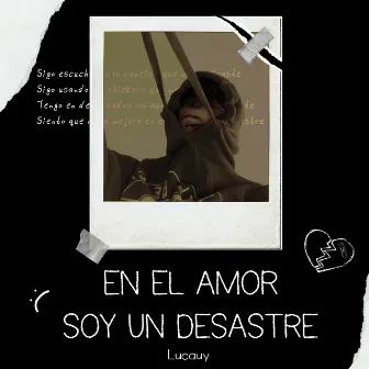 En El Amor Soy Un Desatre by Lucauy