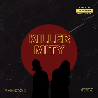 KILLER MITY by JD Brown