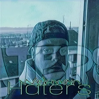 Haters by Wekman