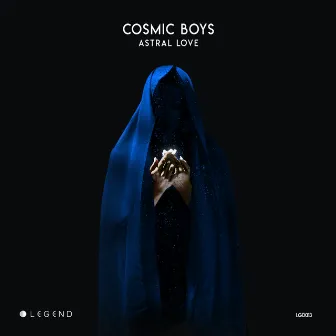 Astral Love by Cosmic Boys