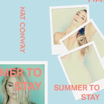 Summer to Stay by Nat Conway