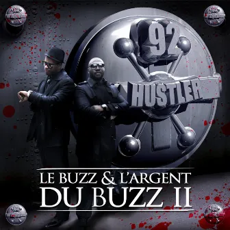 Le Buzz et L'argent Du Buzz Vol.2 by 92 Hustler