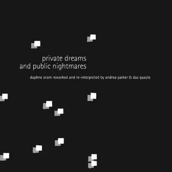 Private Dreams and Public Nightmares by Daphne Oram