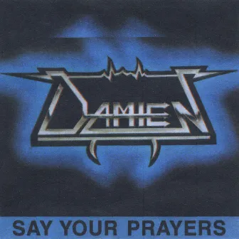 Say Your Prayers by Unknown Artist