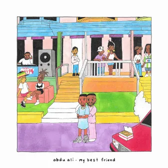 My Best Friend by Abdu Ali