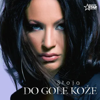 Do gole kože by Stoja