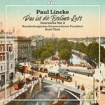 Lincke: Overtures, Vol. 2 by Paul Lincke