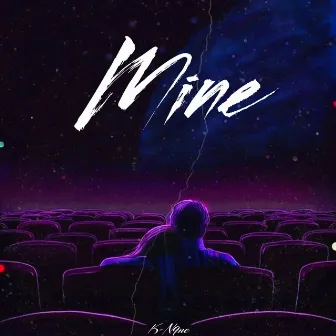 Mine by K-N9ne