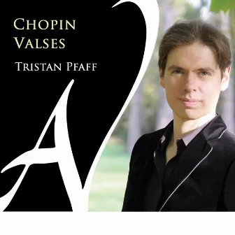 Chopin: Valses by Tristan Pfaff