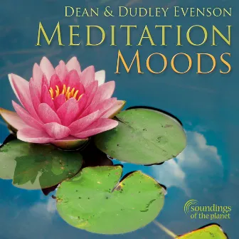 Meditation Moods by Dudley Evenson