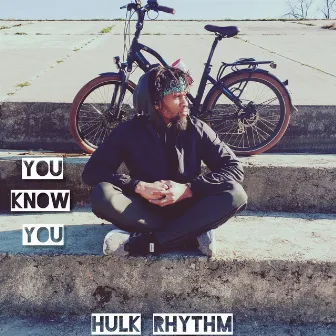 You Know You (Turn Up) by Hulk Rhythm