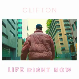 Life Right Now by Clifton