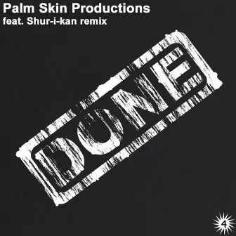 Done by Palm Skin Productions