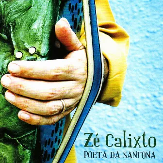 Poeta da Sanfona by Zé Calixto