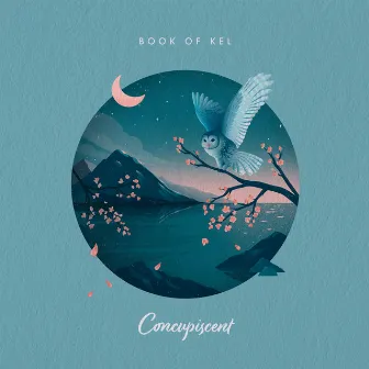 Concupiscent by Book of Kel