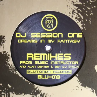 Dreams In My Fantasy by DJ Session One