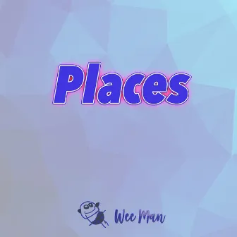 Places by Wee Man