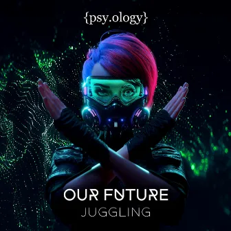 Our Future by Juggling