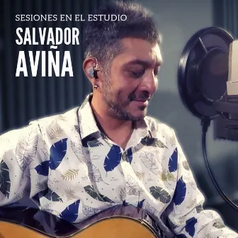 Sesiones en el Estudio: Salvador Aviña by Salvador Aviña