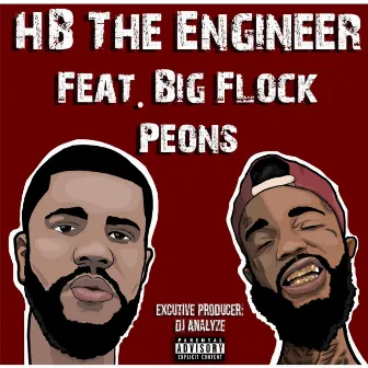 Peons (feat. Big Flock) by HB the Engineer