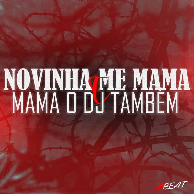 Novinha Me Mama e Mama o Dj Também