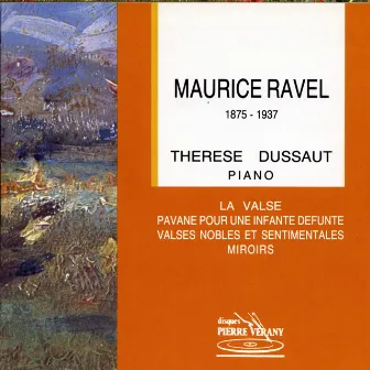 Ravel : Thérèse Dussaut by Thérèse Dussaut