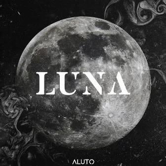 Luna EP by ALUTO