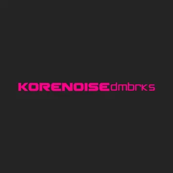 dmbrks by Korenoise