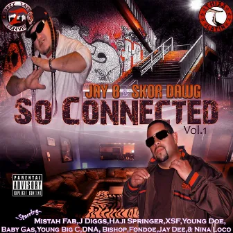 So Connected, Vol. 1 by Skor Dawg