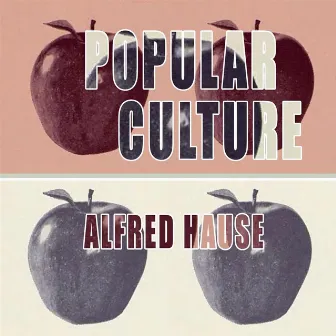 Popular Culture by Alfred Hause