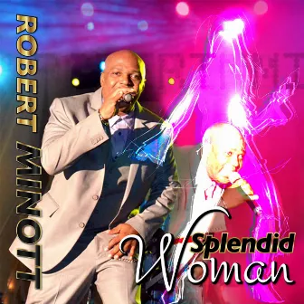 Splendid Woman by Robert Minott