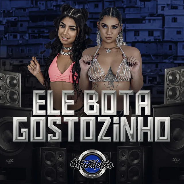 Ele Bota Gostozinho