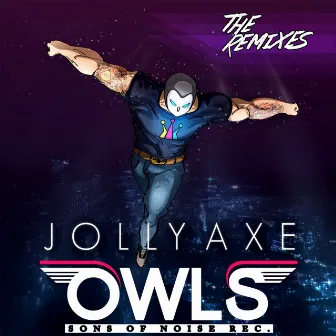 Owls Remixes by Jolly Axe