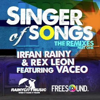 Singer Of Songs (Remixes Part One) by Irfan Rainy