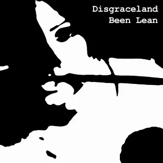 Been Lean by Disgraceland