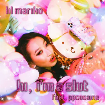 Hi, I'm a Slut (Full Tac Remix) by Lil Mariko