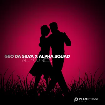 All You Need by Alpha Squad