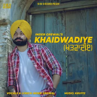 Khaidwadiye by Inder Grewal